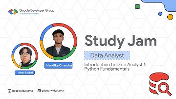 Study Jam 1.0 : Introduction to Data Analyst & Python Fundamentals - Pertemuan 1