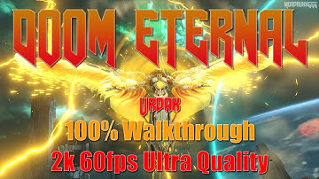 Doom Eternal - Level 12 - Urdak | 100% Walkthrough - 2k Ultra 60fps