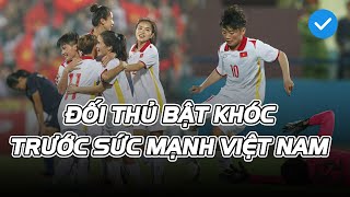 Thủ môn nữ Singapore bật khóc trước màn hủy diệt 11 bàn thắng của các cầu thủ U20 Việt Nam