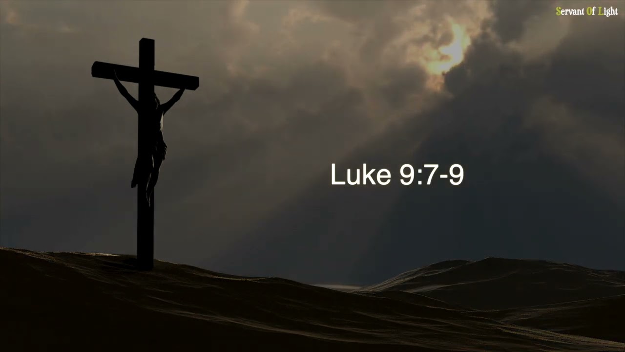 Luke 9:7-9 - Daily Gospel Reading - 25th of September  2025