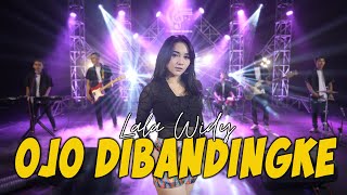 Download lagu Ojo Dibandingke - Lala Widy Feat Yayan Jandhut    mp3