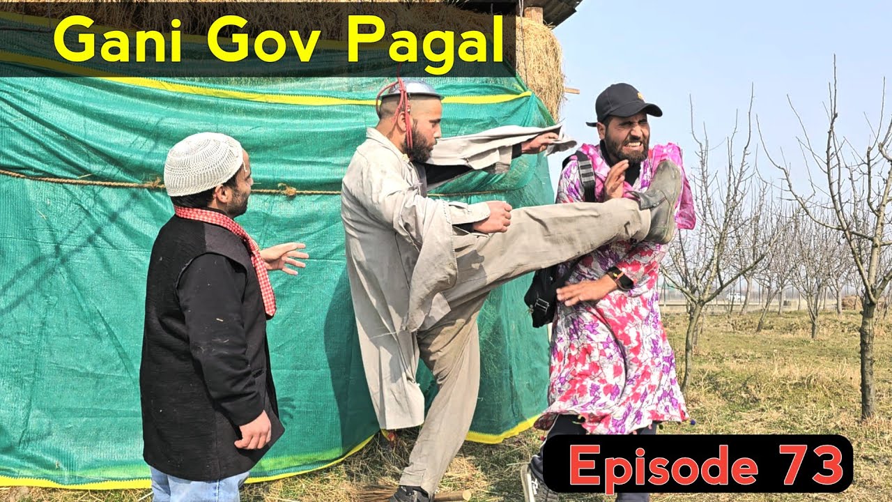 Gani Gov Pagal  Part 73  Kashmiri Drama