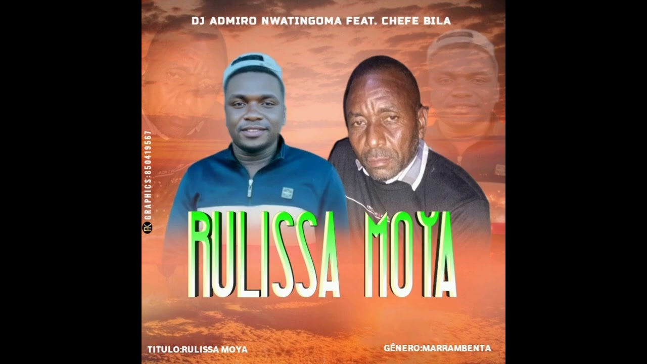 Dj Admiro Nwatingoma feat. Chefe Bila_Rulissa_Moya_audio oficial_mp3
