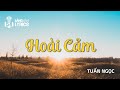 Hoài Cảm | Tuấn Ngọc | Official Làng Văn (Lyrics)
