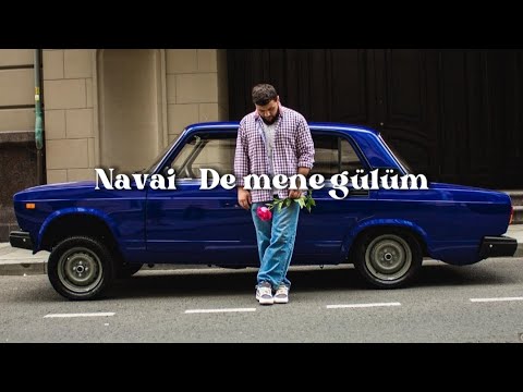 NAVAI - De mənə gülüm🌹( новая песня )🇦🇿