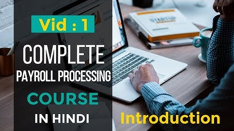 Complete Payroll Processing Course in Hindi | Introduction | Video 1 | #NeedtoScale #India
