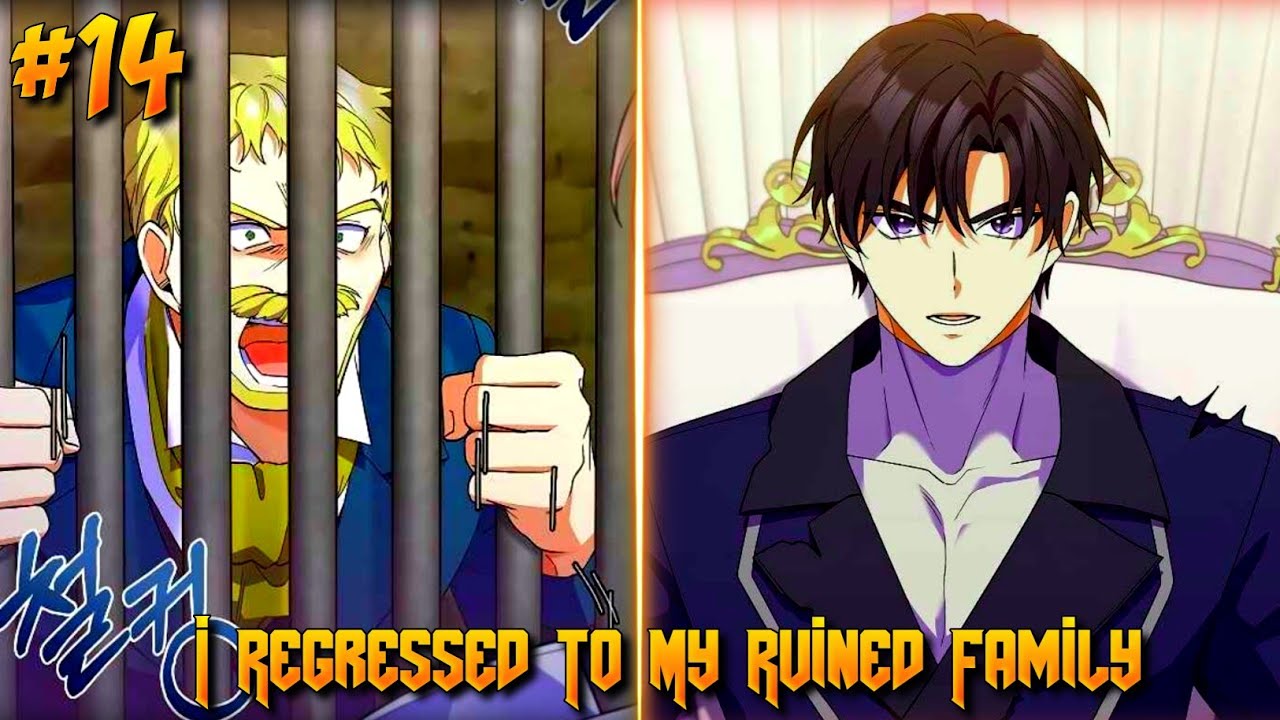 I Regressed To My Ruined Family || Chapter 14 || Explain In Hindi - YouTube