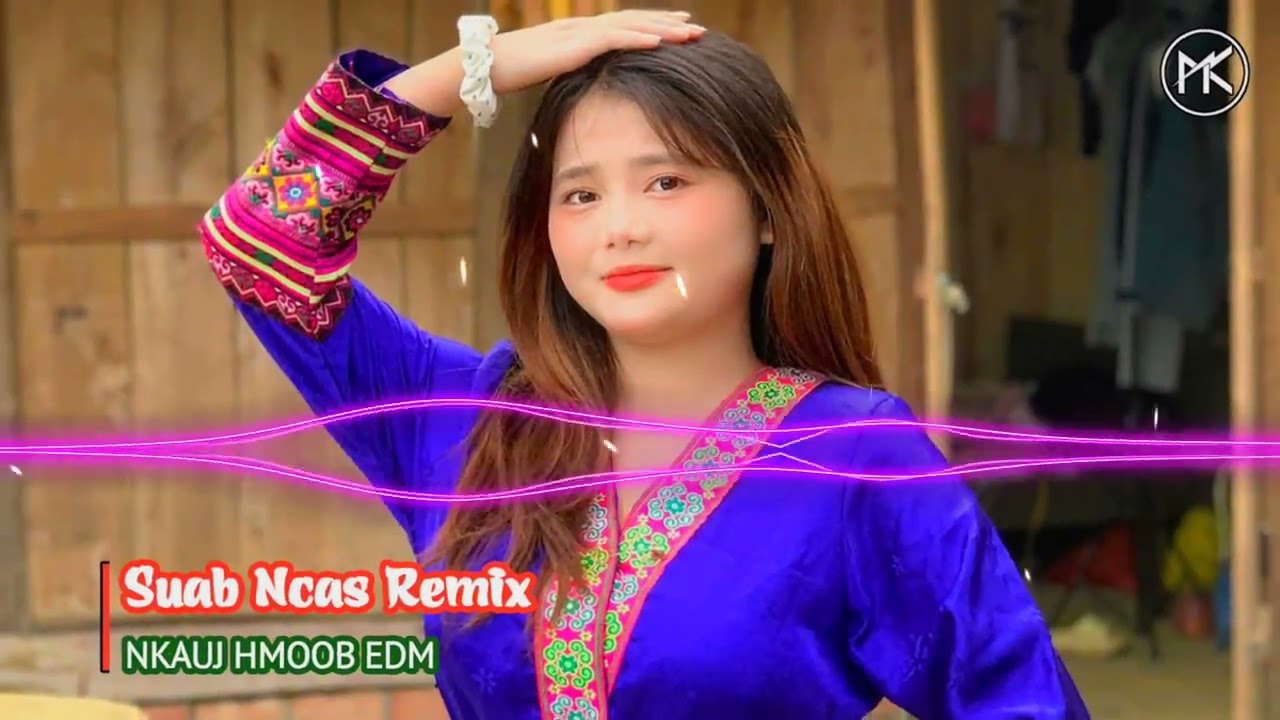 Suab Ncas Remix - Dib Xwb ft. Kou Yang | Remix Styles Huy PT Phiên Bản Mới Cực Hay | Nkauj Hmoob EDM
