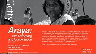 Araya: Film Screening and Conversation
This event occurred on September 16, 2023.
Inspired by the Getty Research Institute exhibition Alfredo Boulton: Looking at Venezuela (1928–1978), this screening of the award-winning Venezuelan documentary Araya (dir. Margot Benacerraf, 1959, 90 minutes) shares a compelling and poetic depiction of the harsh living conditions faced by people working in the salt mines on a small coastal region of Venezuelas Caribbean peninsula. The screening will be followed by a conversation between curators J. Raúl Guzmán and Idurre Alonso. Join us for a reception with the curators after the event.
Learn more: https://www.getty.edu/visit/cal/events/ev_3883.html Araya: Film Screening and Conversation