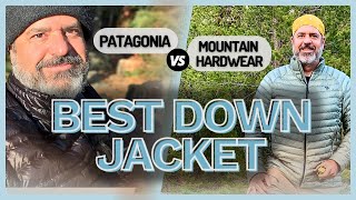 BEST Backpacking Down Jackets | Patagonia vs Mountain Hardwear (tested!)