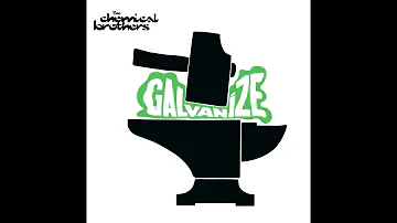 The Chemical Brothers - Galvanize  (Instrumental)
