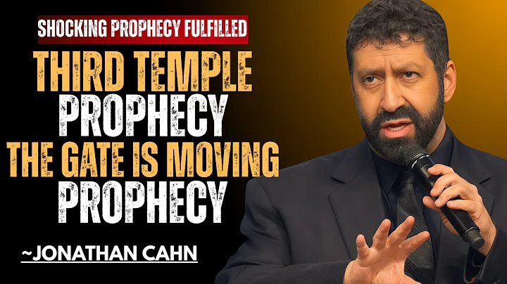 URGENT_ THIRD TEMPLE Prophecy Unfolding — JERUSALEM’S EASTERN GATE Is MOVING | JONATHAN CAHN SERMON