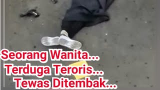 Terduga teroris menyerang mabes POLRI,satu orang ditembak mati...