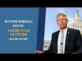 Sen. Marshall Joins American Ag Network 1.28.26