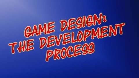 Development Process In Game Design