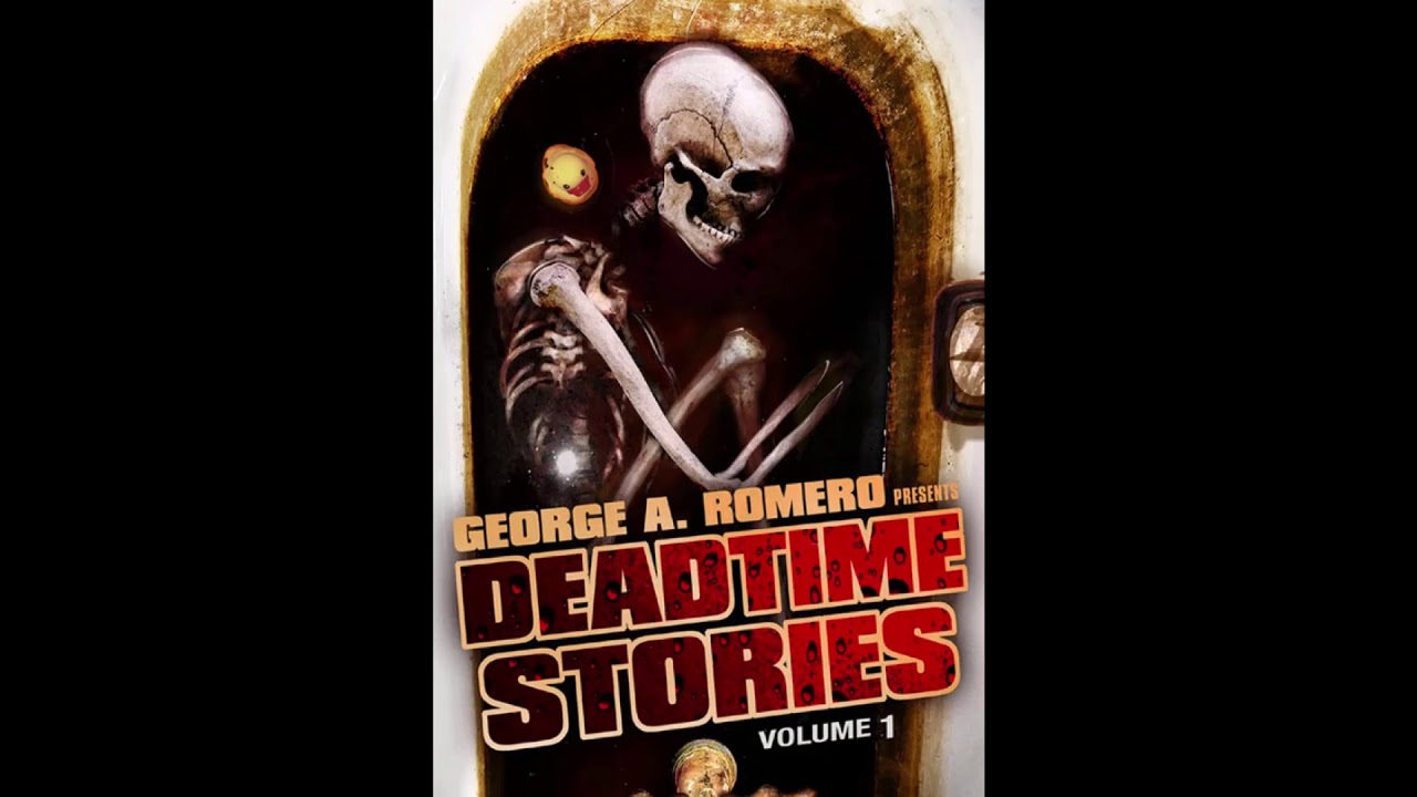 George Romero presents Deadtime Stories: Volume 1