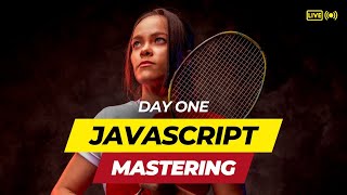 Master Javascript Day One