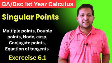 Singular points bsc 1st year | Singular points double points bsc 1st year | calculus bsc 1st year