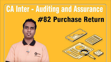 Purchase Return - Vouching - Auditing and Assurance