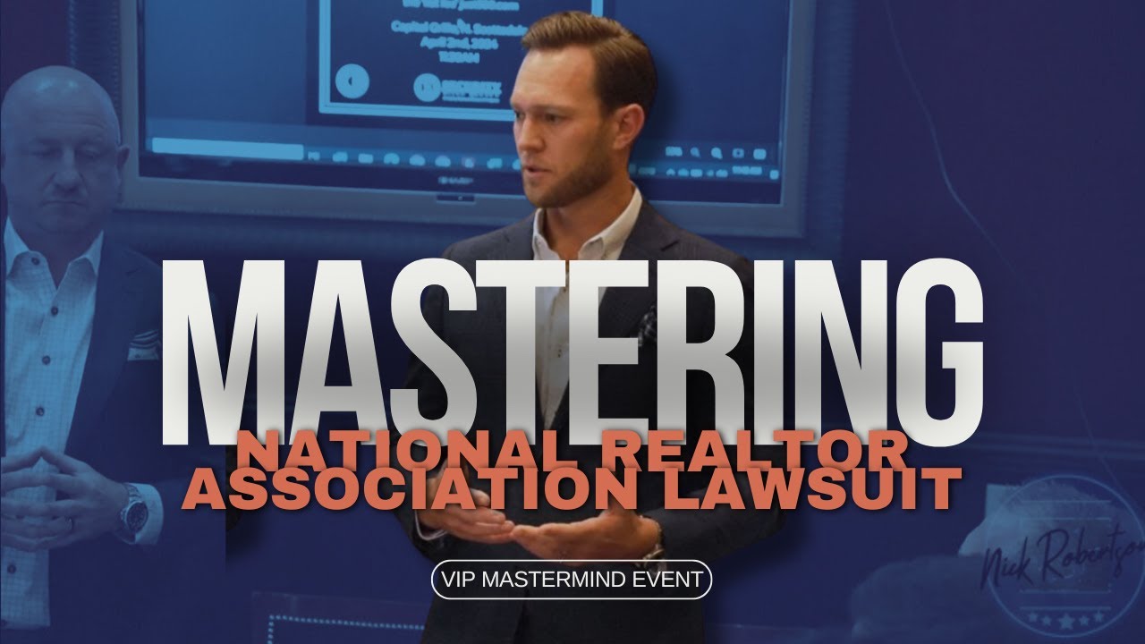A Peek Inside Mastering the National Association of Realtors Lawsuit