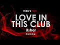 Love In This Club | Usher karaoke