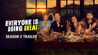EVERYONE IS DOING GREAT - Season 2 Trailer