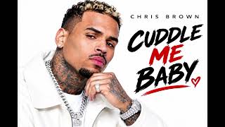 Chris Brown _ Cuddle Me Baby 
