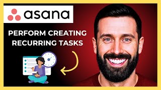How To Perform Creating Recurring Tasks On ASANA (Complete 2025 Guide)