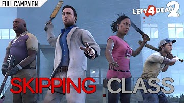 Left 4 Dead 2: Skipping Class · Rating ⭐⭐⭐⭐ 4K 60ᶠᵖˢ