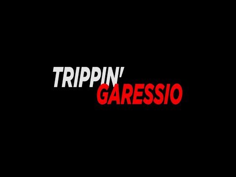 Trippin' Garessio