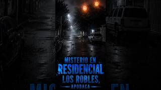 Misterio en Residencial Los Robles Apodaca #aunseescucha #terror #relato #miedo #paranormal