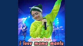 I Love Mama Mantu