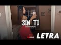 (LETRA)”SIN TI" - Edicion Especial (Lyrics Video ) “Ededita" 2022