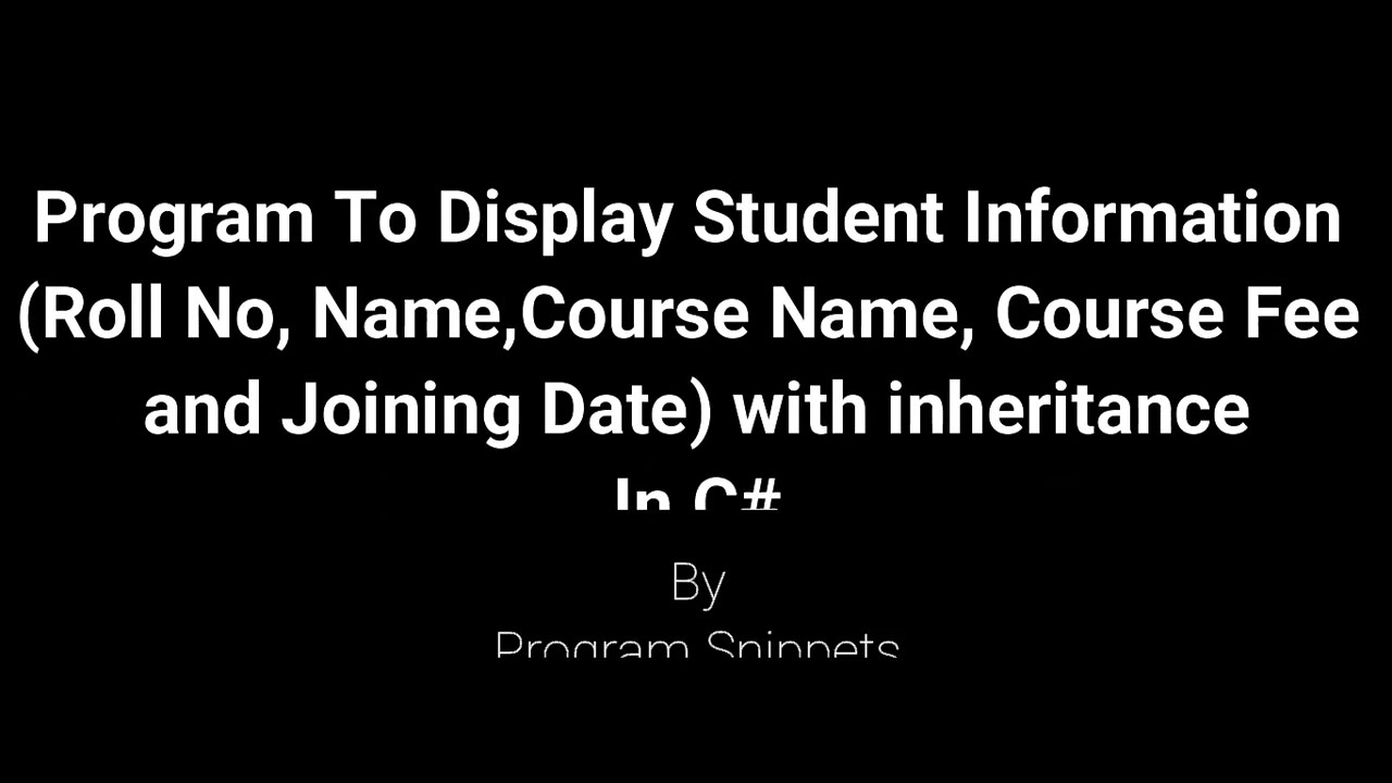 Program To Display Student Information with inheritance In C#