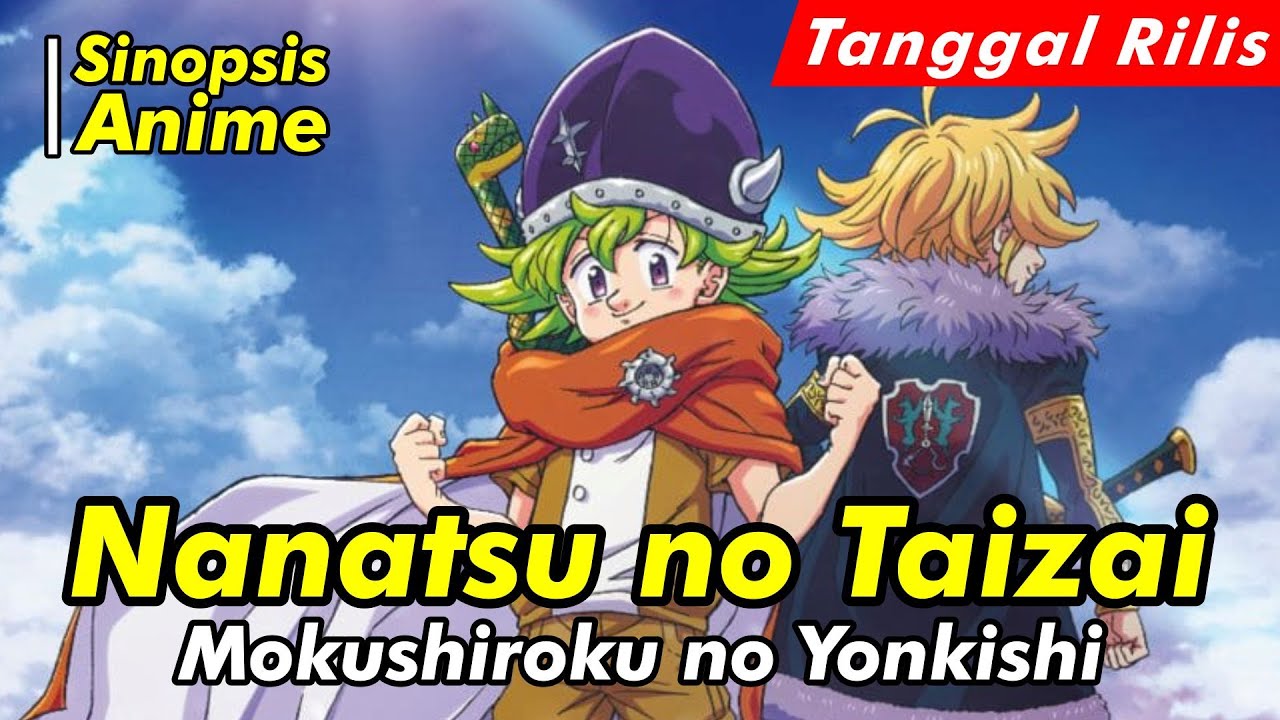 Alur Cerita Anime | Nanatsu no Taizai: Mokushiroku no Yonkishi