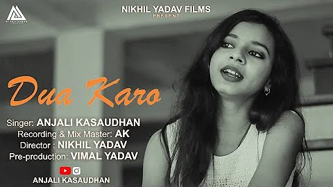 Dua karo : Female version | Anjali Kasaudhan | New Song 2021 | Street dancer 3d | Dua Karo