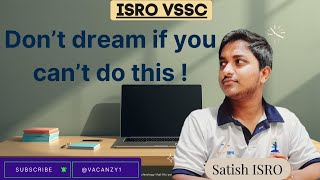 Dreaming of ISRO VSSC? | What to Study & Why It’s Worth It