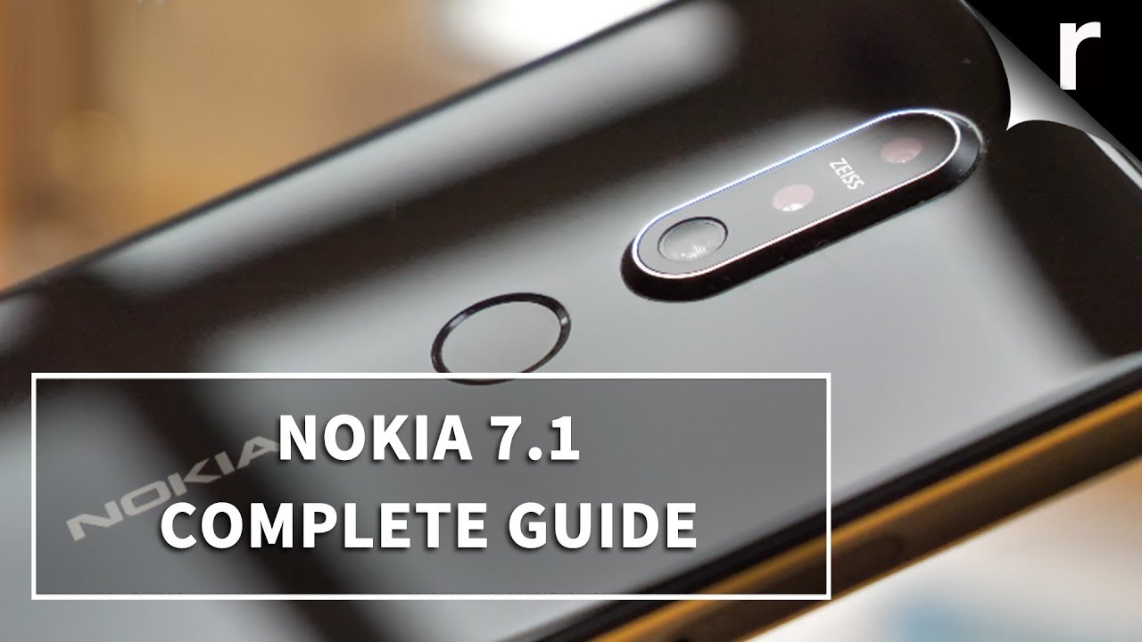 New Nokia 7.1 | Complete Guide