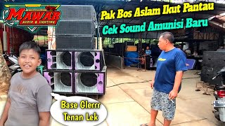 Mawar  Cek Sound Amunisi Terbaru Langsung Di Pantau Bos Aslam