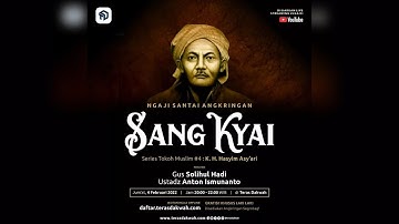 SANG KYAI - Gus Solihul Hadi dan Ustadz Anton Ismunanto - NGAJI SANTAI
