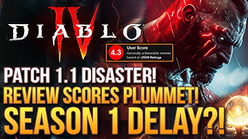 Diablo 4 - Patch 1.1 Disaster! Season 1 Delay Demanded by Fans 4 & Review Scores Plummet!