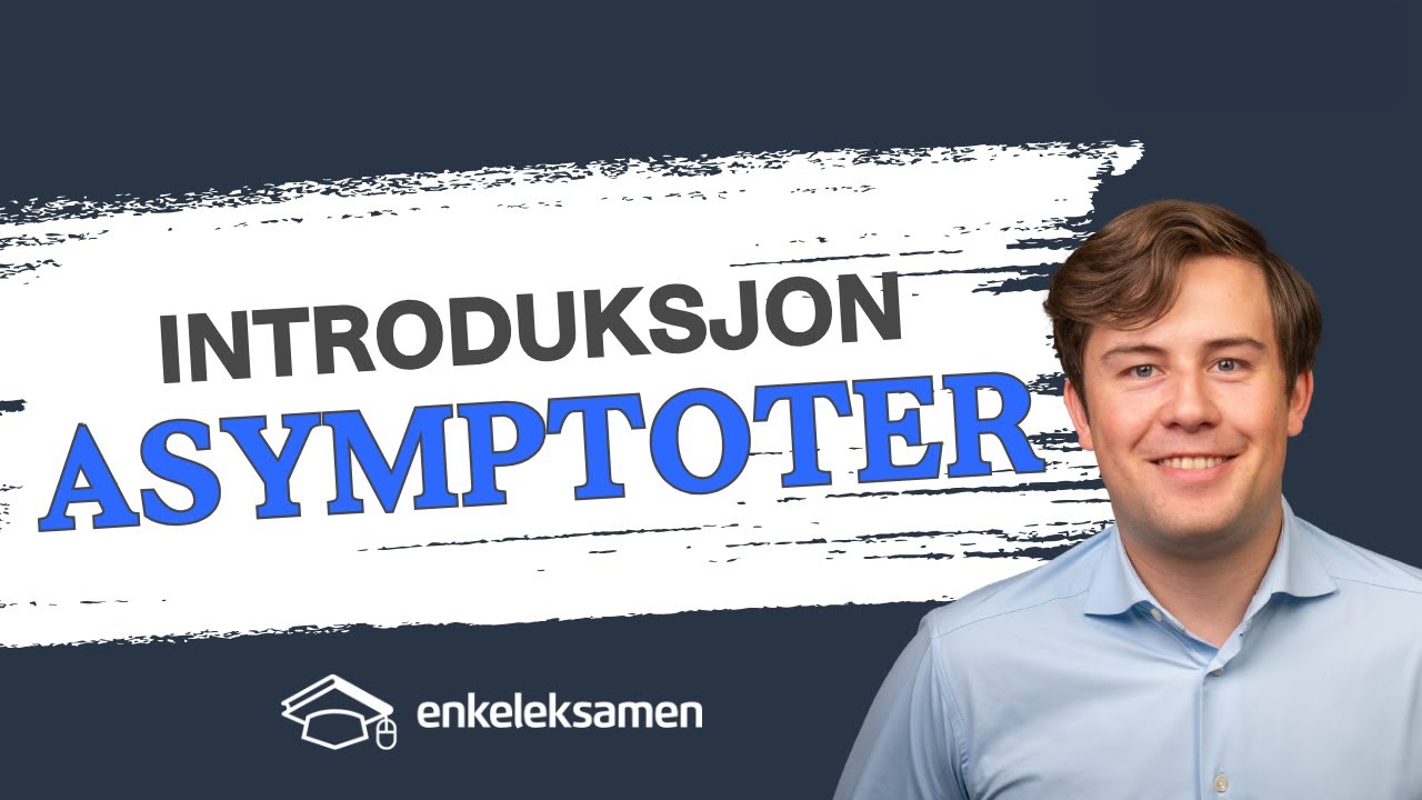 Asymptoter – EnkelEksamen