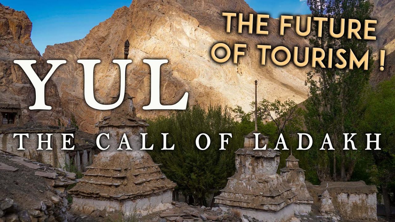 YUL - The Call of Ladakh