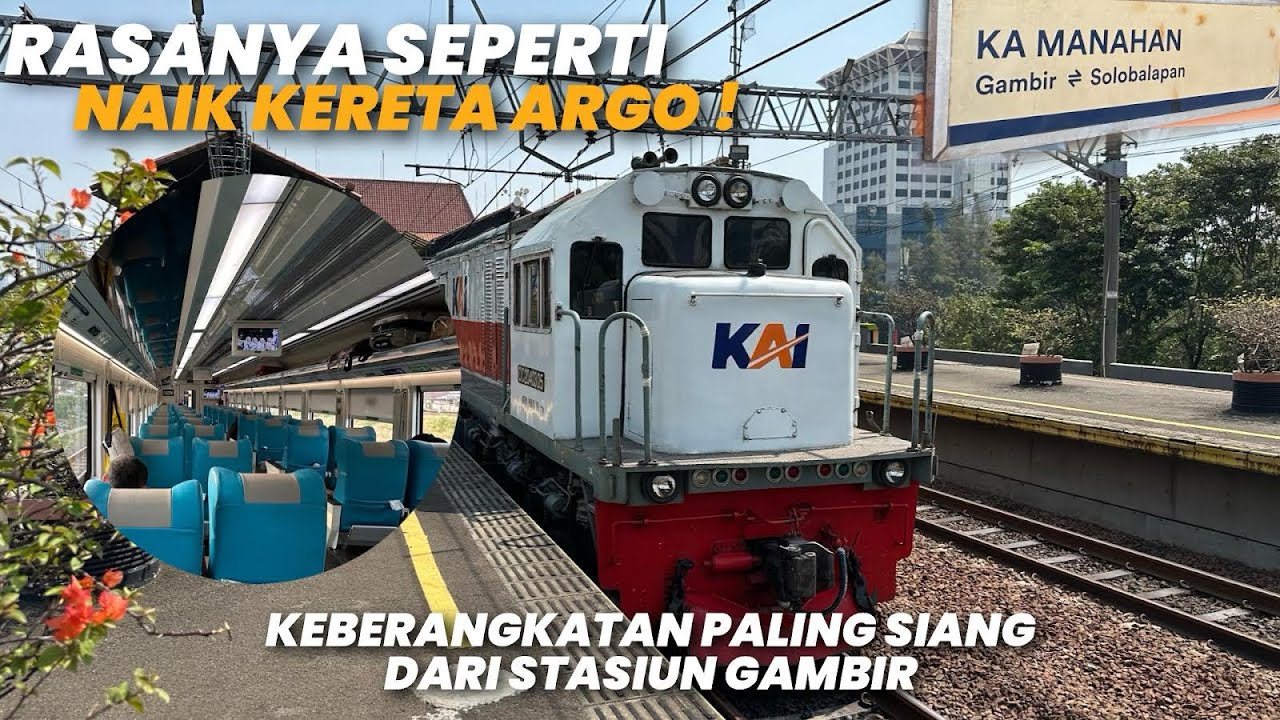 TERLAHIR DARI KERETA ARGO TAMBAHAN‼️Naik KA Manahan Jakarta - Yogyakarta Seperti Naik Kereta Argo KW