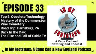 In My Footsteps: A Cape Cod and New England Podcast Episode 33 Audio
