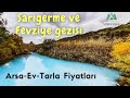 Muğla Ortaca'ya bağlı  Sarıgerme Fevziye'yi gezdik   | Arsa, Ev ve Tarla Fiyatlarından Bahsettik .