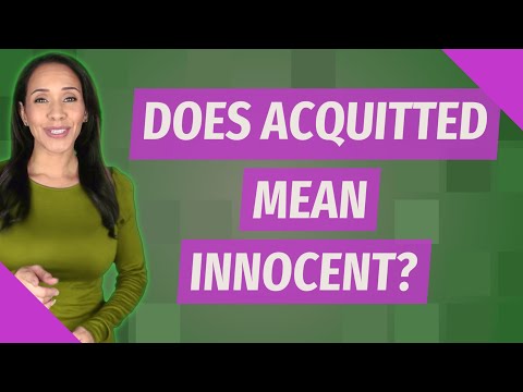 Does acquitted mean innocent?