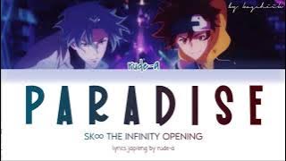 SK8 the infinity - OPENING 1 [ PARADISE ] by Rude-a lyrics jap/rom/eng