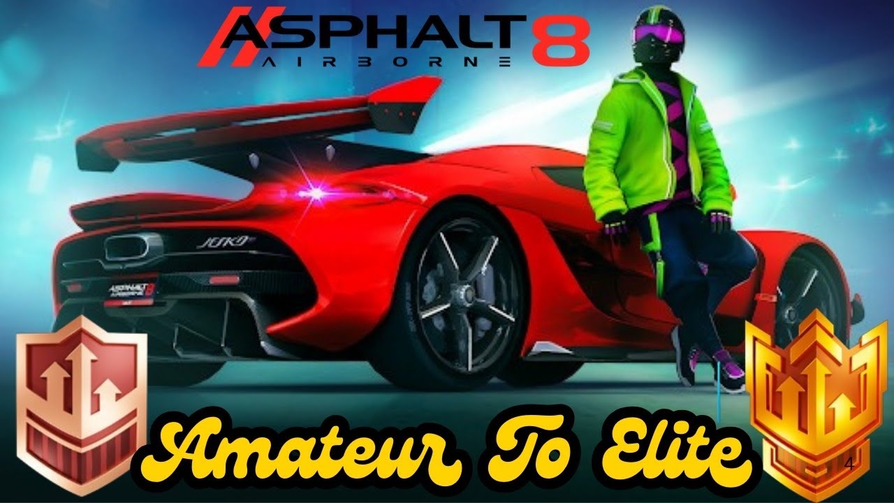 From Amateur To Elite League Journey | Asphalt 8