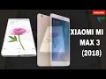 Xiaomi Mi MAX 3 Phablet 2018 Introduction Concept Trailer, With 7 inch Screen,189 Aspect Ratio+speci